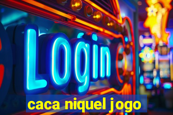 caca niquel jogo